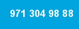 971 304 98 88